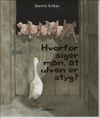 Hvorfor siger man, at ulven er styg?