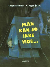 Man kan jo ikke vide