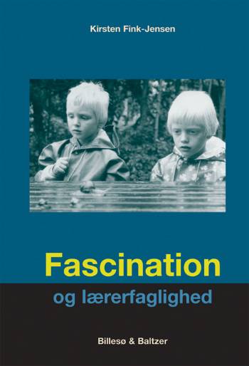 Fascination og lærerfaglighed