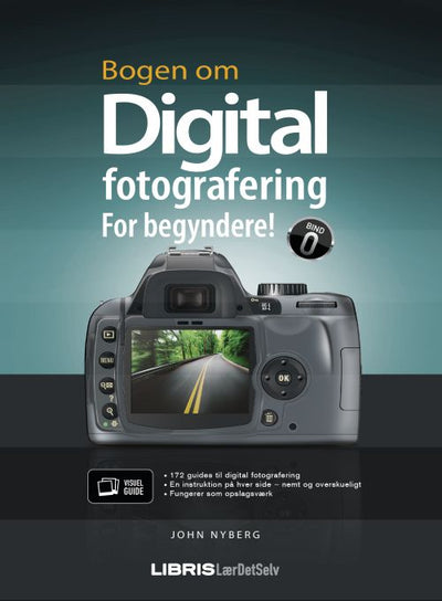 Bogen om digital fotografering for begyndere