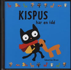 Kispus har en idé