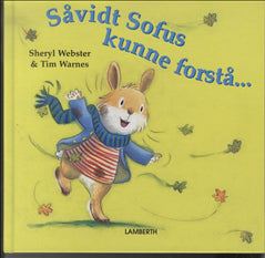 Såvidt Sofus kunne forstå...