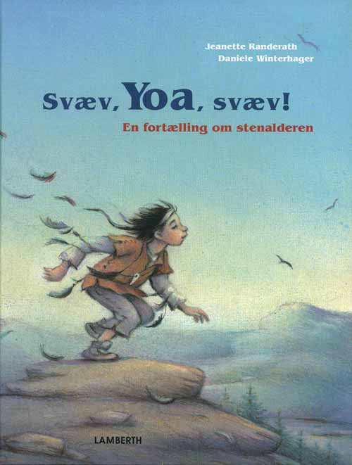 Svæv, Yoa, svæv!