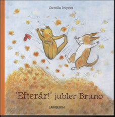 Efterår! Jubler Bruno