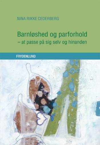 Barnløshed og parforhold