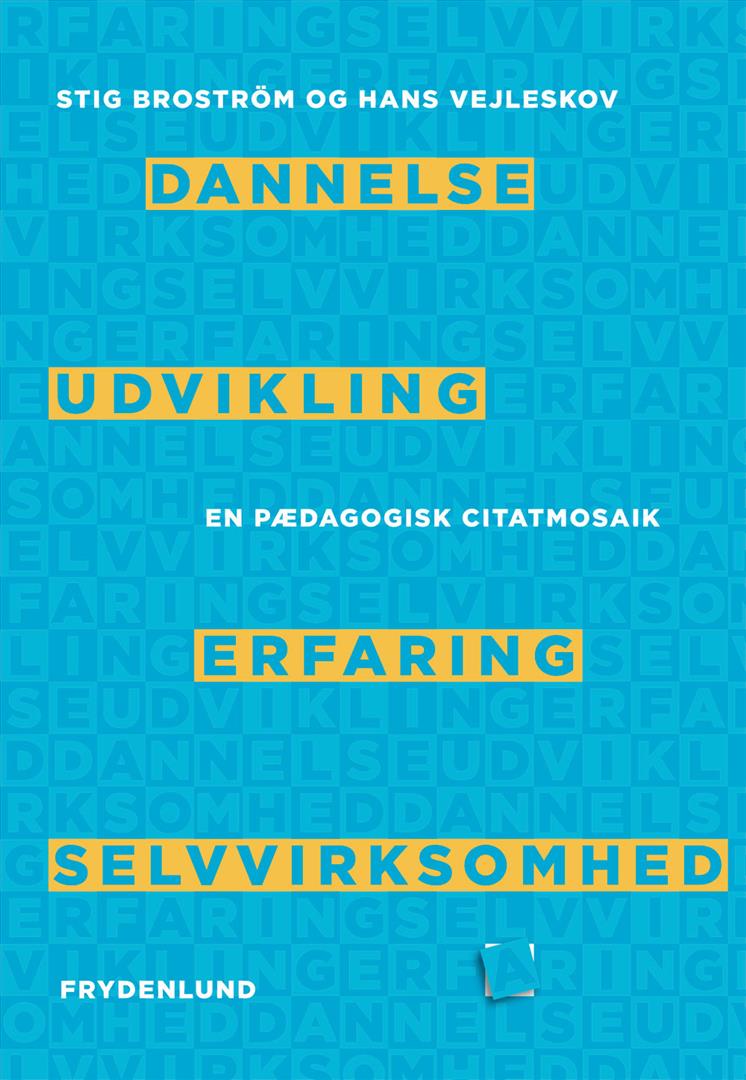 Dannelse, udvikling, erfaring, selvvirksomhed