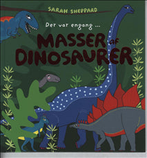 Der var engang - masser af dinosaurer