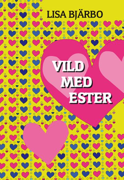 Vild med Ester