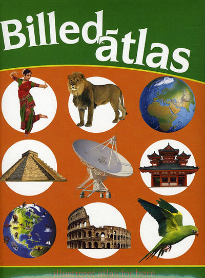 Billedatlas - Illustreret Atlas for Børn