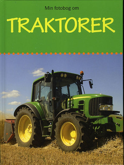 Min fotobog om: Traktorer