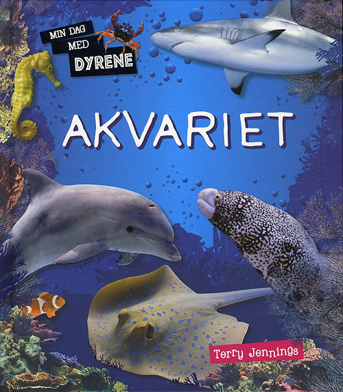 Min dag med dyrene: Akvariet
