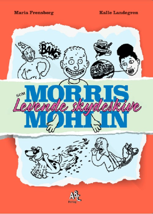 Morris Mohlin som  levende skydeskive