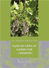 Hvad er værd at kæmpe for - udenfor?