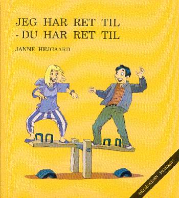 Jeg har ret til - du har ret til