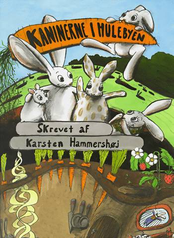 Kaninerne i hulebyen