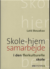Skole-hjem samarbejde i den flerkulturelle skole