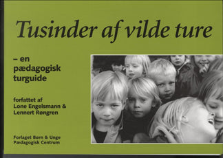 Tusinder af vilde ture