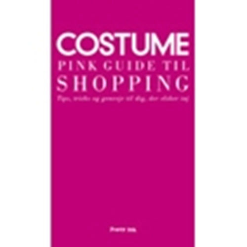 Costume Pink Guide til Shopping