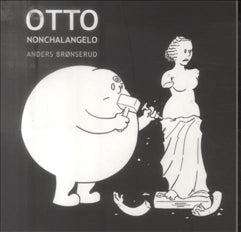 OTTO Nonchalangelo