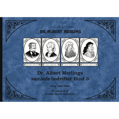 Dr. Albert Merlings samlede bedrifter bind III