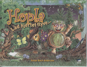 Hopla. Lad hjertet flyve…