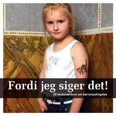 Fordi jeg siger det!