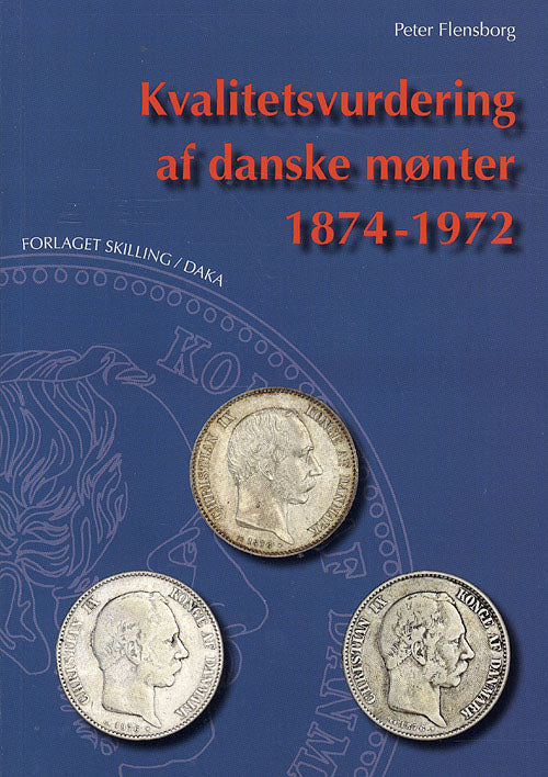 Kvalitetsvurdering af danske mønter 1874-1972