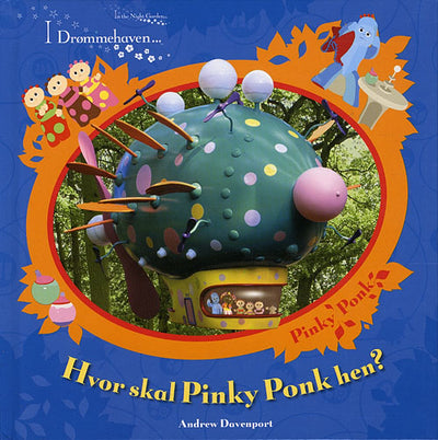 Hvor skal Pinky Ponk hen ?