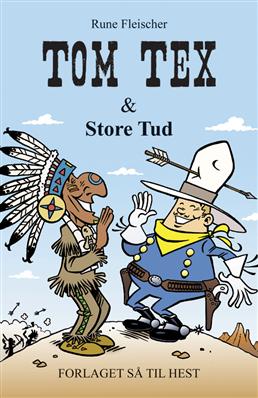 Tom Tex &amp; Store Tud