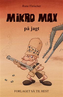 Mikro Max på jagt