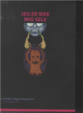 Jeg er ikke mig selv