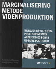 Marginalisering, Metode, Videnproduktion