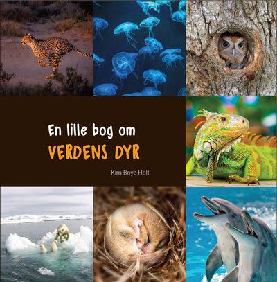En lille bog om VERDENS DYR