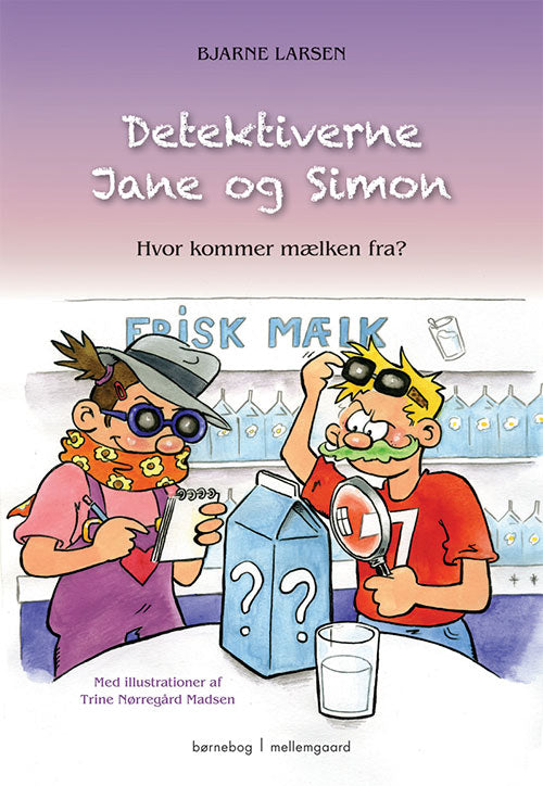 Detektiverne Jane og Simon - Hvor kommer mælken fra?