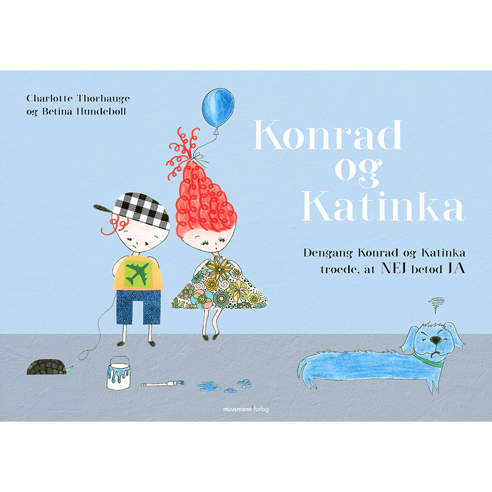 Dengang Konrad og Katinka troede, at NEJ betød JA
