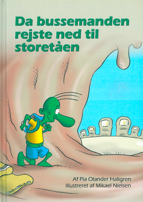 Da bussemanden rejste ned til storetåen
