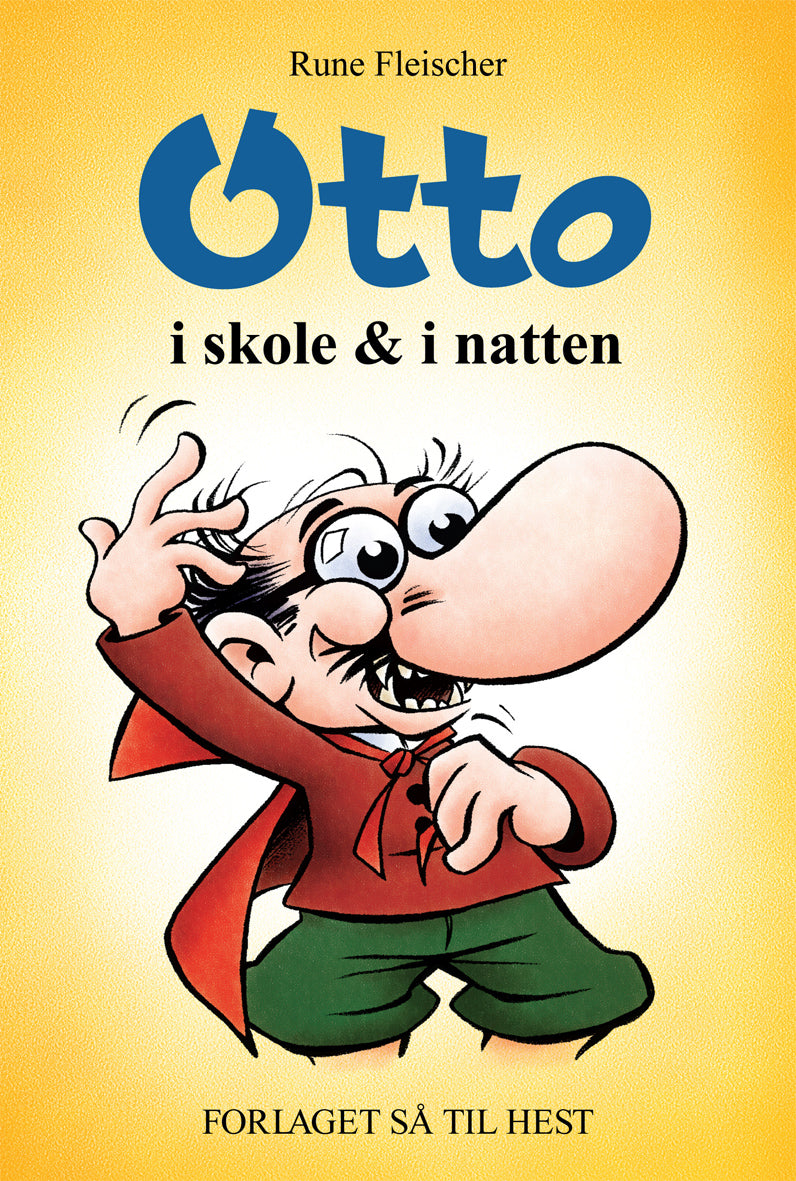 Otto i natten &amp; i skole