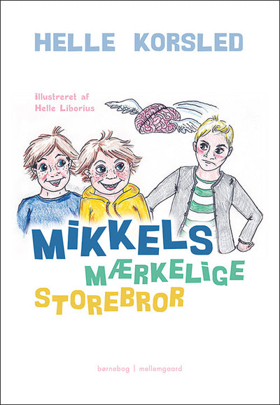 Mikkels mærkelige storebror