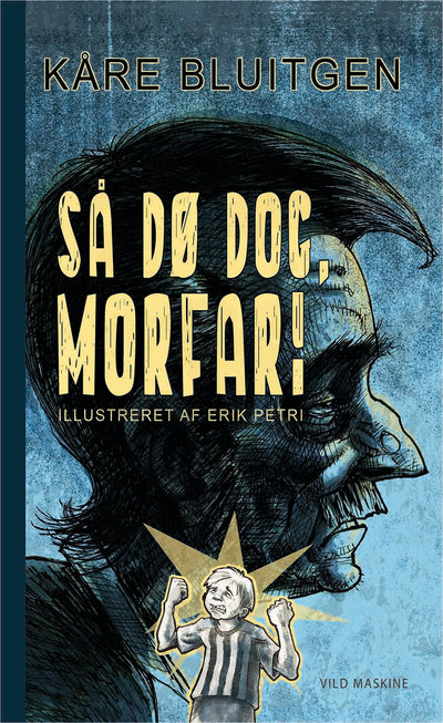 Så dø dog, morfar!