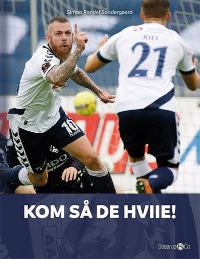 Kom så De Hviie!