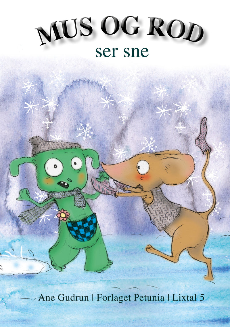 Mus og Rod ser sne