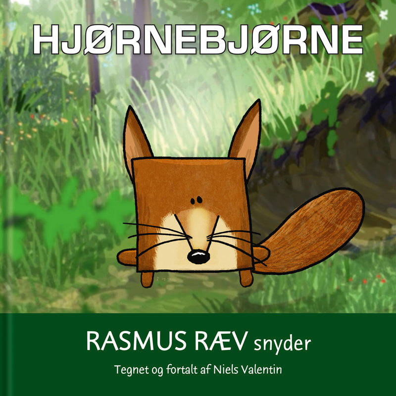 Hjørnebjørne; Rasmus Ræv snyder