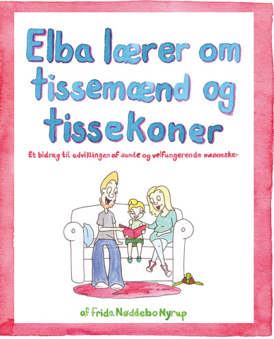 Elba lærer om tissemænd og tissekoner