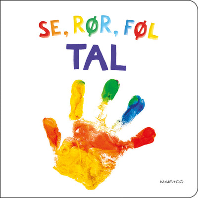 Se, rør, føl - TAL