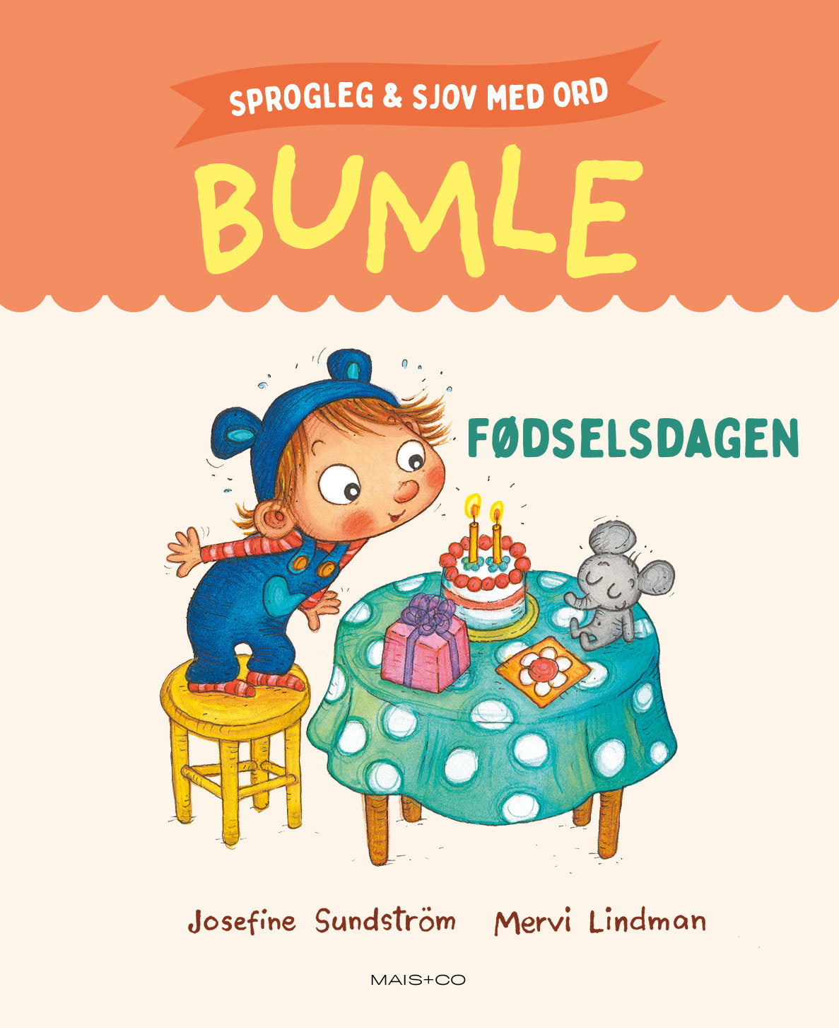 Sprogleg og sjov med ord: Bumle: Fødselsdagen