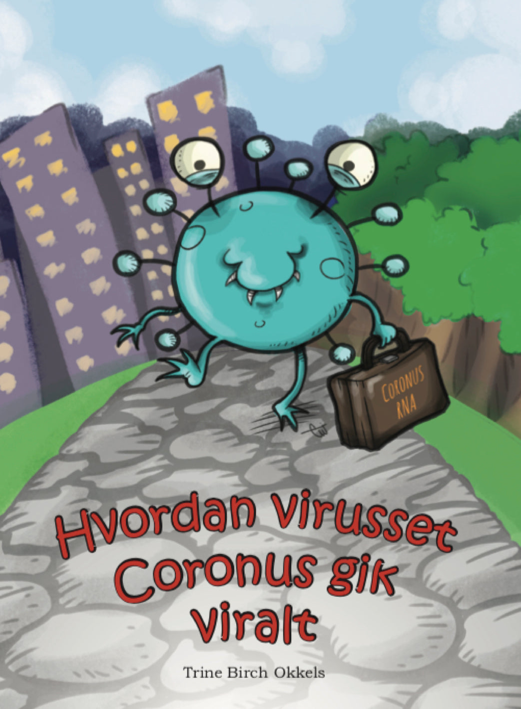 Hvordan virusset Coronus gik viralt