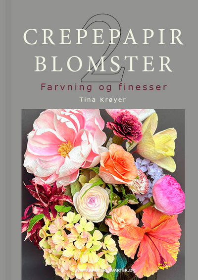 Crepepapirblomster 2, farvning og finesser
