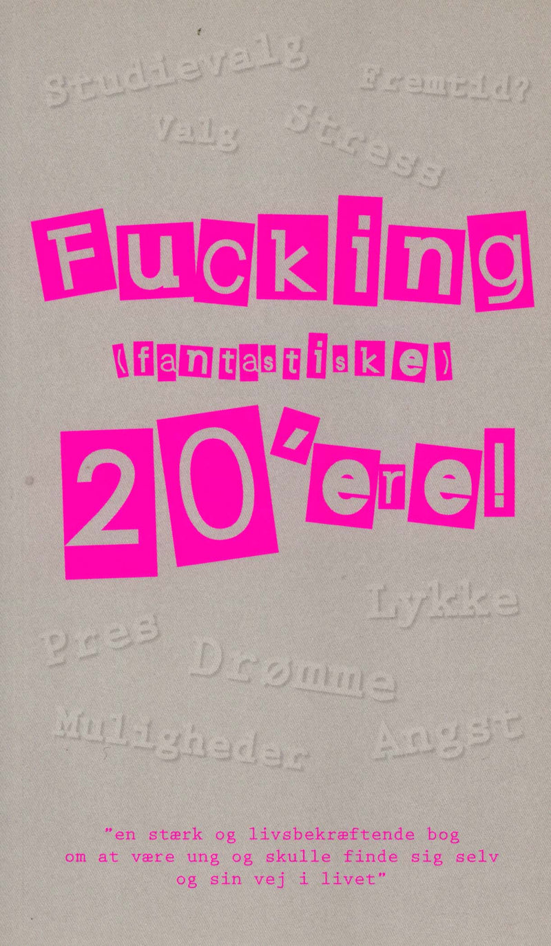 Fucking (fantastiske) 20&