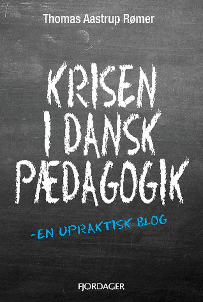 Krisen i dansk pædagogik
