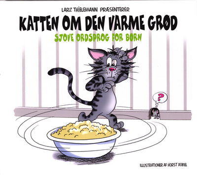 Katten om den varme grød